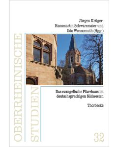 Das Evangelische Pfarrhaus im deutschsprachigen Südwesten