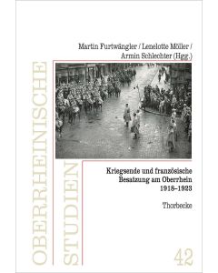 Kriegsende und französische Besatzung am Oberrhein 1918-1923