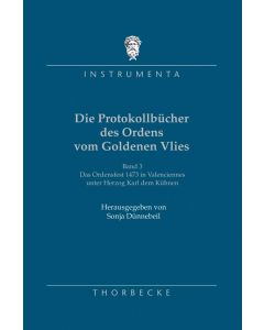 Die Protokollbücher des Ordens vom Goldenen Vlies