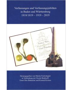 Verfassungen und Verfassungsjubiläen in Baden und Württemberg 1818/19 – 1919 – 2019