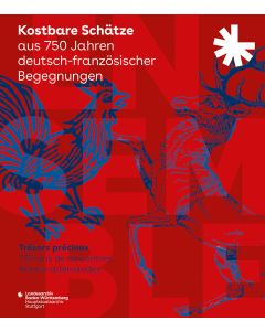 Kostbare Schätze aus 750 Jahren deutsch-französischer Begegnungen