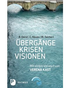 Übergänge – Krisen – Visionen