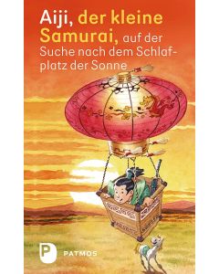 Aiji, der kleine Samurai, auf der Suche nach dem Schlafplatz der Sonne