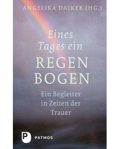 Eines Tages ein Regenbogen
