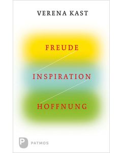 Freude, Inspiration, Hoffnung