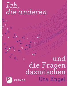 Ich, die anderen und die Fragen dazwischen
