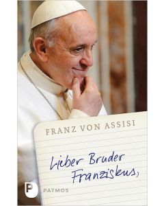 Lieber Bruder Franziskus
