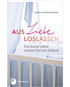 Aus Liebe loslassen