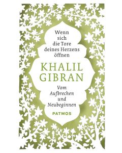 Wenn sich die Tore deines Herzens öffnen