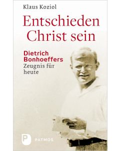 Entschieden Christ sein