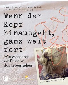 Wenn der Kopf hinausgeht, ganz weit fort