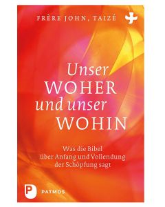 Unser Woher und unser Wohin