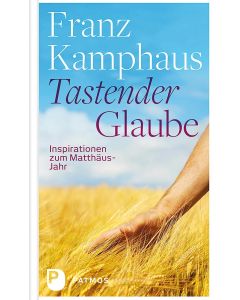 Tastender Glaube