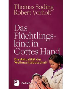 Das Flüchtlingskind in Gottes Hand