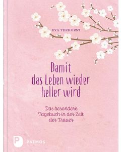 Damit das Leben wieder heller wird