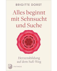 Alles beginnt mit Sehnsucht und Suche