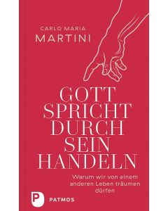Gott spricht durch sein Handeln