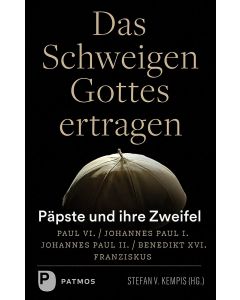 Das Schweigen Gottes ertragen