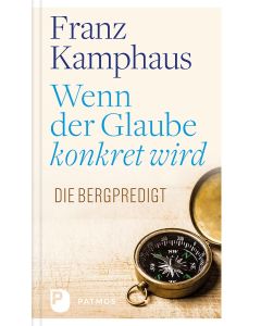 Wenn der Glaube konkret wird