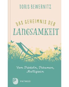 Das Geheimnis der Langsamkeit