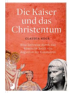 Die Kaiser und das Christentum