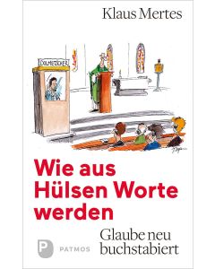 Wie aus Hülsen Worte werden