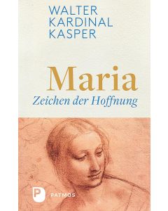 Maria – Zeichen der Hoffnung