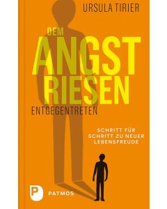 Dem Angstriesen entgegentreten