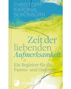 Zeit der liebenden Aufmerksamkeit