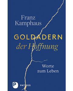 Goldadern der Hoffnung