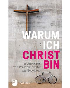Warum ich Christ bin