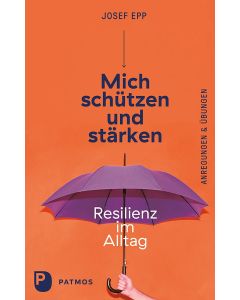 Mich schützen und stärken