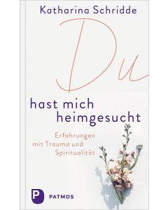 Du hast mich heimgesucht