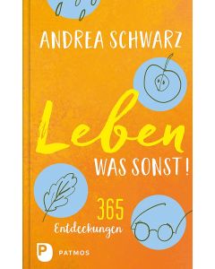 Leben – was sonst!