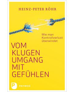 Vom klugen Umgang mit Gefühlen