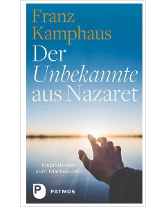 Der Unbekannte aus Nazaret