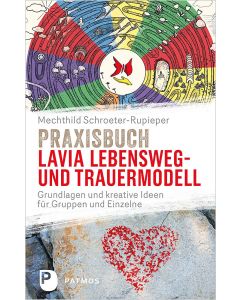 Praxisbuch Lavia Lebensweg- und Trauermodell