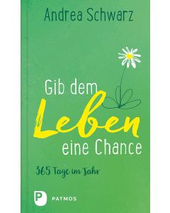Gib dem Leben eine Chance