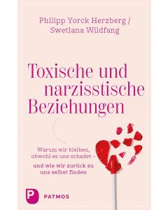 Toxische und narzisstische Beziehungen