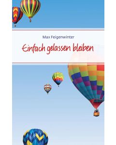 Einfach gelassen bleiben