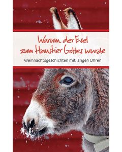 Warum der Esel zum Haustier Gottes wurde