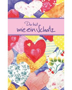 Du bist wie ein Schatz