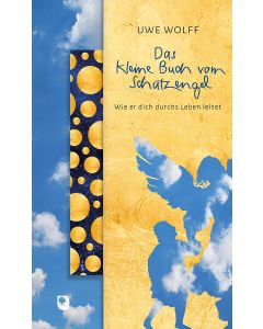 Das kleine Buch vom Schutzengel