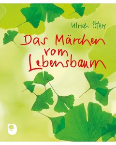 Das Märchen vom Lebensbaum