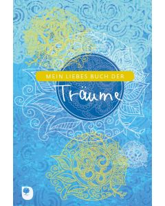 Mein liebes Buch der Träume