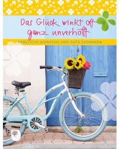 Das Glück winkt oft ganz unverhofft