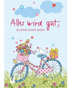 Alles wird gut, du wirst schon sehen