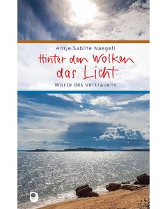 Hinter den Wolken das Licht