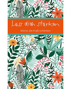 Lass dich stärken