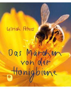 Das Märchen von der Honigbiene